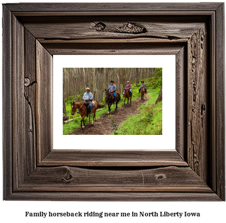 family horseback riding near me in North Liberty, Iowa